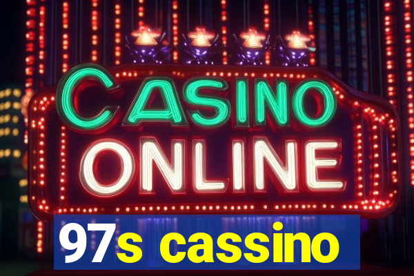97s cassino